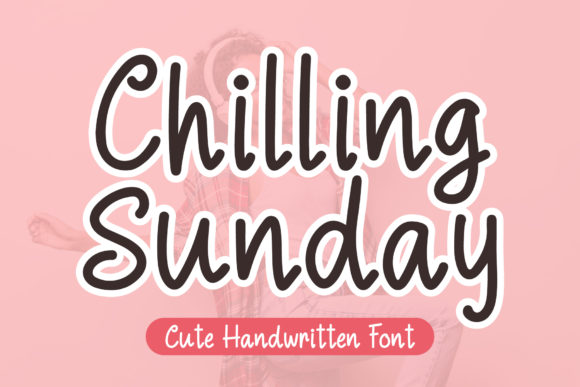 Chilling Sunday: The Perfect Font for Creative Digital Campaigns