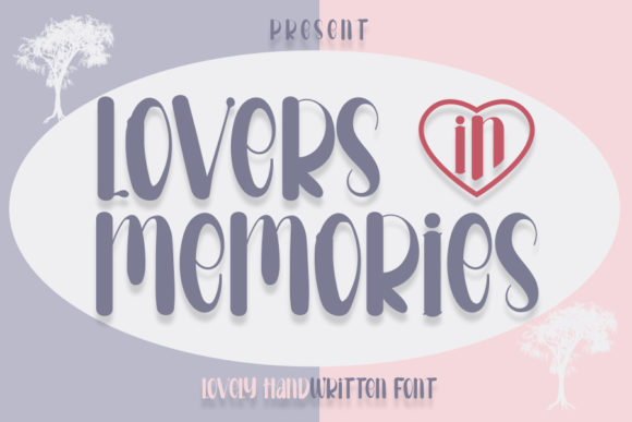 Lovers in Memories: A Script Handwritten Font for Editorial Design