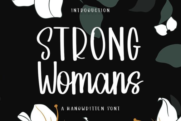 Strong Womans: A Font That Elevates Branding with Confidence and Style